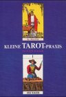 Kleine Tarot-Praxis