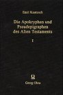 Die Apokryphen und Pseudepigraphen des Alten Testaments, 2 Bde.